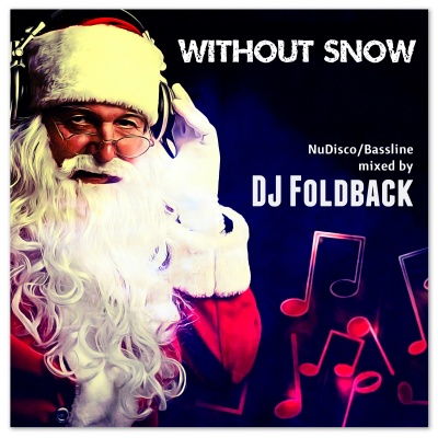 DJ Foldback - Without Snow (Nu Disco Part)