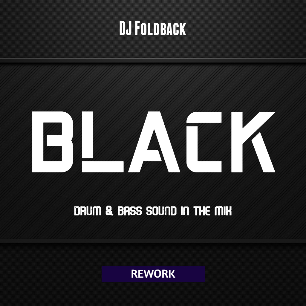 DJ Foldback - Black (Rework)