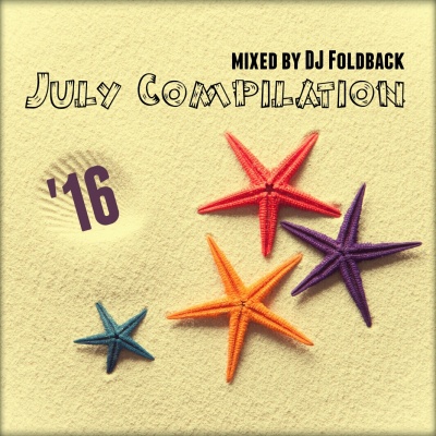 DJ Foldback - July Compilation'16