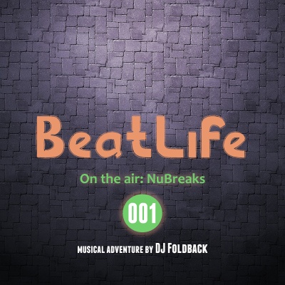 DJ Foldback - Beatlife 001