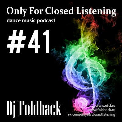 DJ Foldback - Only For Closed Listening #41