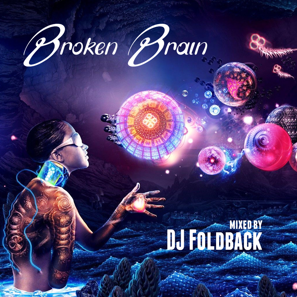 DJ Foldback - Broken Brain