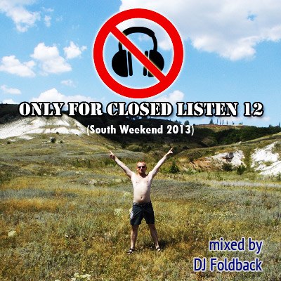 DJ Foldback - Only For Closed Listening #12