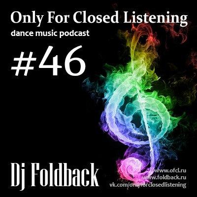 DJ Foldback - Only For Closed Listening #46