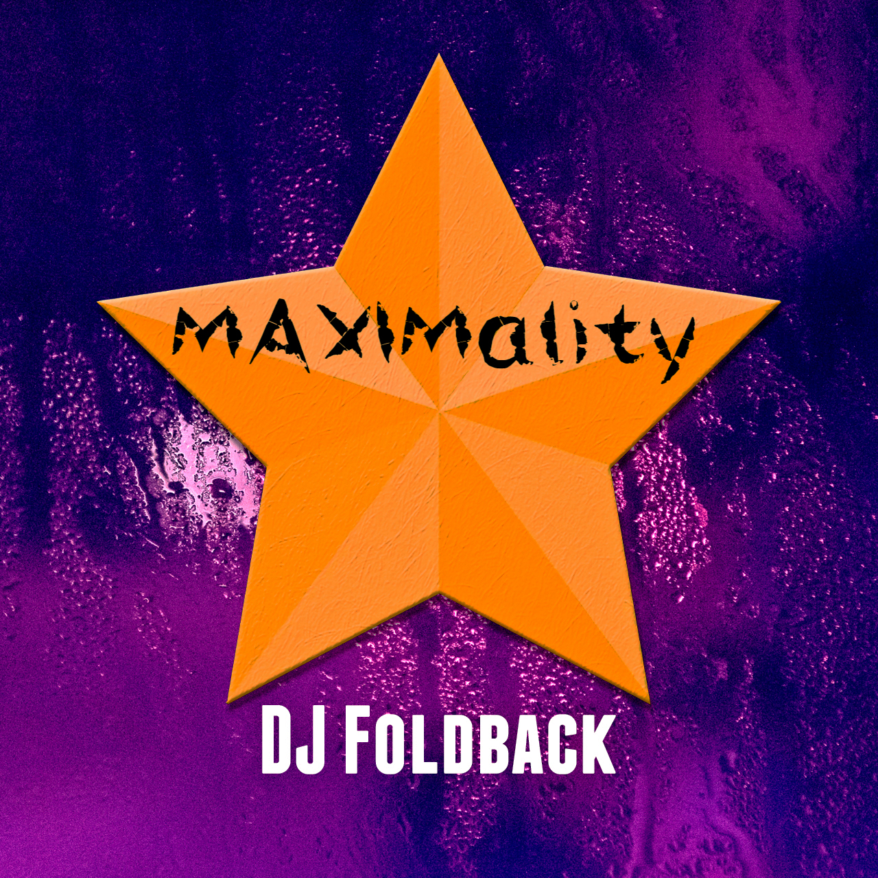 DJ Foldback - MAXIMality