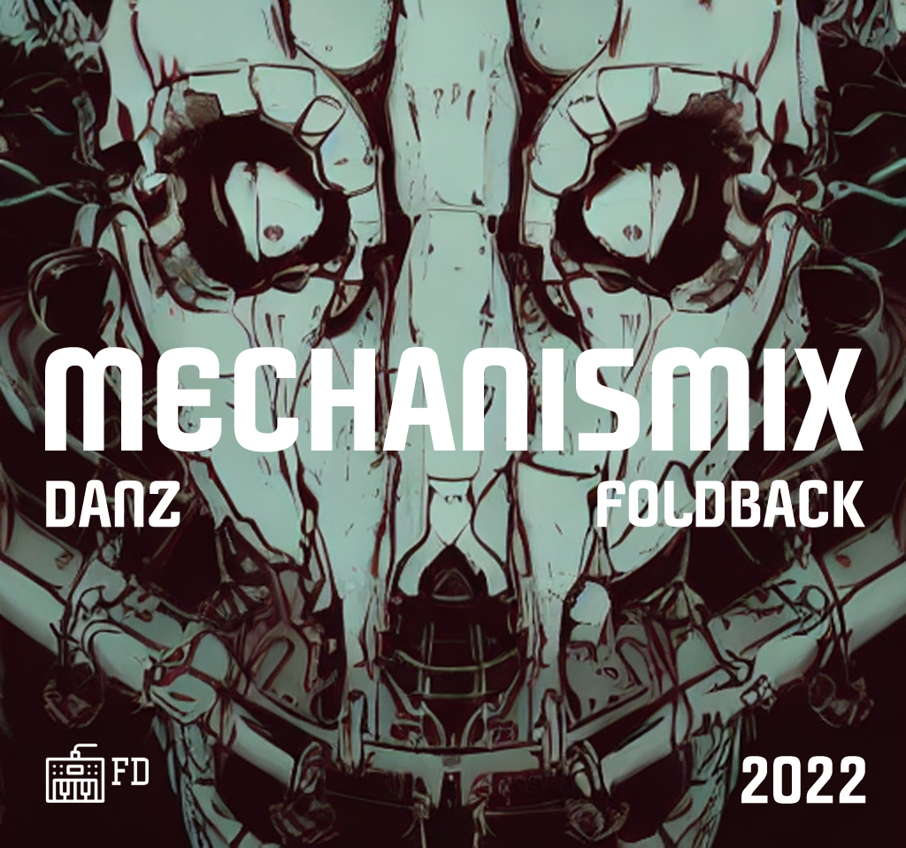Danz & Foldback - Mechanismix