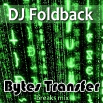 DJ Foldback - Bytes Transfer