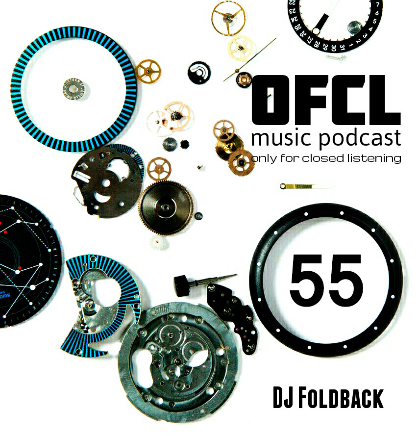 DJ Foldback - Only For Closed Listening #55